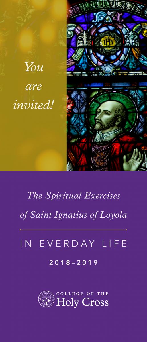 You are Invited | The Spiritual Exercises of Saint Ignatius of Loyola IN EVERDAY LIFE 2018–2019
