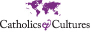 Catholics & Cultures